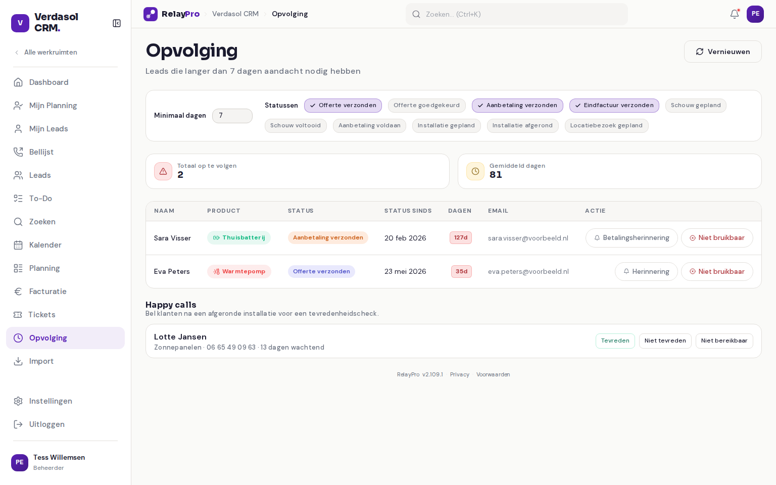 De pagina Opvolging in RelayPro met de sectie Happy calls en de knoppen Tevreden, Niet tevreden en Niet bereikbaar
